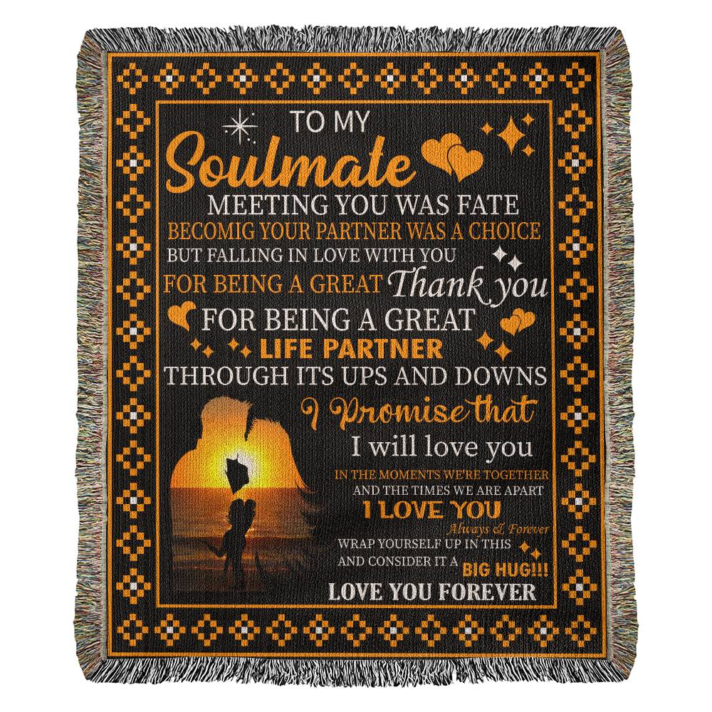 To My Soulmate Heirloom Woven Blanket (Portrait)